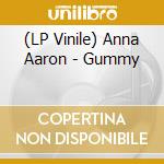 (LP Vinile) Anna Aaron - Gummy vinile