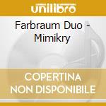 Farbraum Duo - Mimikry cd musicale