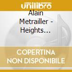 Alain Metrailler - Heights Prospection cd