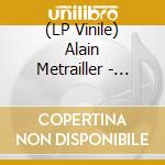 (LP Vinile) Alain Metrailler - Heights Prospection vinile