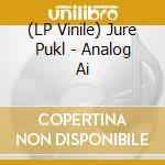 (LP Vinile) Jure Pukl - Analog Ai vinile
