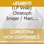 (LP Vinile) Christoph Irniger / Marc Perrenoud - New Lines vinile