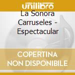 La Sonora Carruseles - Espectacular cd