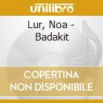 Lur, Noa - Badakit cd