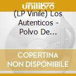 (LP Vinile) Los Autenticos - Polvo De Estrellas lp vinile di Los Autenticos