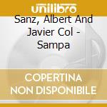 Sanz, Albert And Javier Col - Sampa cd