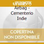 Airbag - Cementerio Indie cd