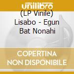(LP Vinile) Lisabo - Egun Bat Nonahi
