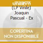 (LP Vinile) Joaquin Pascual - Ex vinile