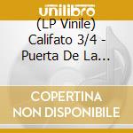(LP Vinile) Califato 3/4 - Puerta De La Canne (2 Lp) vinile