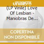 (LP Vinile) Love Of Lesbian - Maniobras De Escapismo vinile