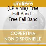 (LP Vinile) Free Fall Band - Free Fall Band vinile