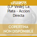 (LP Vinile) La Plata - Accion Directa vinile