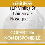 (LP Vinile) Sr Chinarro - Noseque - Nosecuantos vinile