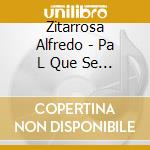 Zitarrosa Alfredo - Pa L Que Se Va cd