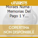 Moraes Numa - Memorias Del Pago 1 Y 2 cd