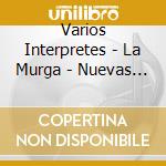 Varios Interpretes - La Murga - Nuevas Tendencias cd musicale di Varios Interpretes