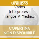 Varios Interpretes - Tangos A Media Luz Vol. 2 (2 C cd musicale di Varios Interpretes