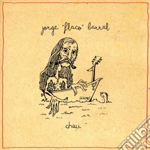 (LP Vinile) Jorge Flaco Barral - Chau lp vinile di Jorge Flaco Barral