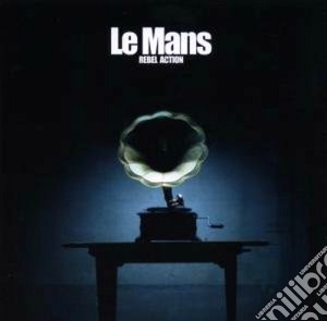 Le Mans - Rebel Action cd musicale di Mans Le