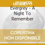 Evergrey - A Night To Remember cd musicale di Evergrey