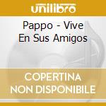 Pappo - Vive En Sus Amigos cd