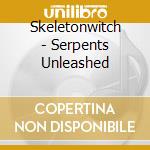 Skeletonwitch - Serpents Unleashed cd