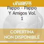Pappo - Pappo Y Amigos Vol. 1 cd