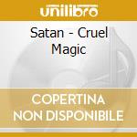 Satan - Cruel Magic cd