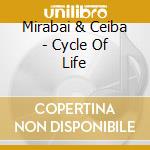 Mirabai & Ceiba - Cycle Of Life cd