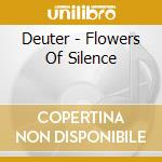 Deuter - Flowers Of Silence cd
