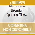 Mcmorrow Brenda - Igniting The Beauty cd