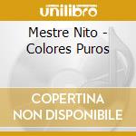 Mestre Nito - Colores Puros cd
