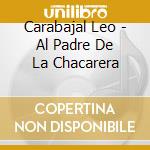 Carabajal Leo - Al Padre De La Chacarera cd