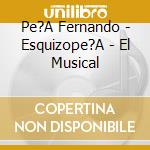 Pe?A Fernando - Esquizope?A - El Musical cd