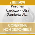 Pezones Cardozo - Otra Gambeta Al Destino cd