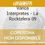 Varios Interpretes - La Rocktelera 09 cd