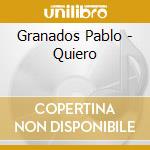 Granados Pablo - Quiero cd