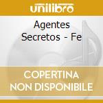 Agentes Secretos - Fe cd