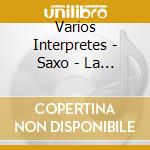 Varios Interpretes - Saxo - La Sombra De Tu Sonrisa cd