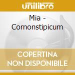 Mia - Cornonstipicum cd musicale di Mia