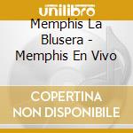Memphis La Blusera - Memphis En Vivo cd