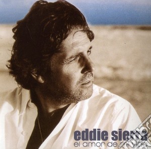 Eddie Sierra - El Amor De Mi Vida cd musicale di Sierra Eddie