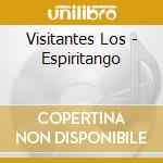 Visitantes Los - Espiritango cd