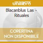 Blacanblus Las - Rituales cd musicale di Blacanblus Las