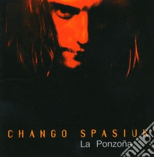 Chango Spasiuk - La Ponzona cd musicale di Chango Spasiuk