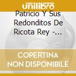 Patricio Y Sus Redonditos De Ricota Rey - Luzbelito cd