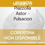 Piazzolla Astor - Pulsacion cd