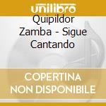 Quipildor Zamba - Sigue Cantando cd