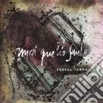 Percal Tango - Mira Que Lio Santo cd